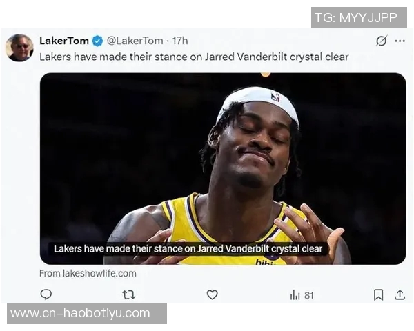 湖人训练营亮点频现替补阵容超越主力范德比尔特健康回归助力球队