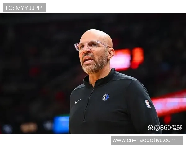基德坚定信念：我们只专注于夺冠目标坚信赢球机会巨大