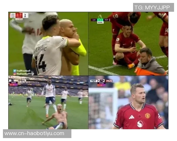 绝杀庆祝瞬间被平反加克波与里沙利松的戏剧性结局